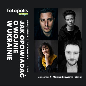 Grzędziński, Grzybowska, Lazar - jak opowiadać o wojnie w Ukrainie [PODCAST]