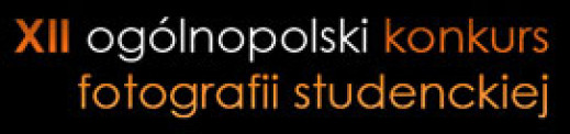 XII Ogólnopolski konkurs Fotografii Studenckiej