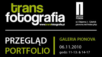 I Przegląd Portfolio w ramach Międzynarodowego Festiwalu Transfotografia 2010
