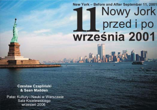 "Nowy Jork przed i po..."na fotografiach Czesława Czaplińskiego i Seana Maddena