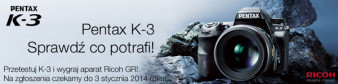 "Pentax K-3 - Sprawdź co potrafi!" - wybraliśmy uczestników