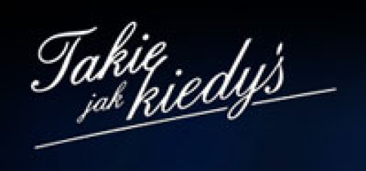 Konkurs "Takie jak kiedyś"