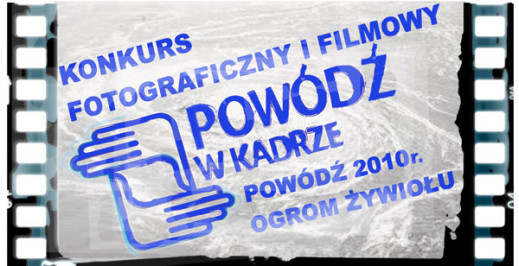 Konkurs "Powódź 2010 - ogrom żywiołu"