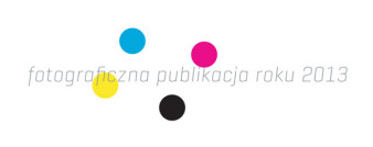 Fotograficzna Publikacja Roku 2013 - finaliści