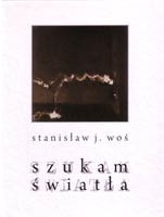 "Szukam Światła" - album Stanisława J. Wosia