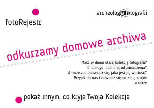 FotoRejestr - nowy projekt Fundacji Archeologia Fotografii