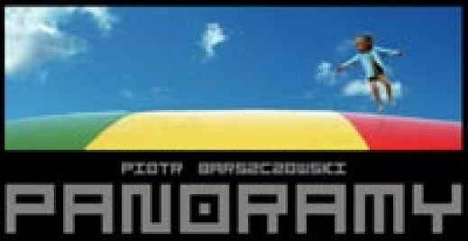 "Panoramy" Piotra Barszczowskiego