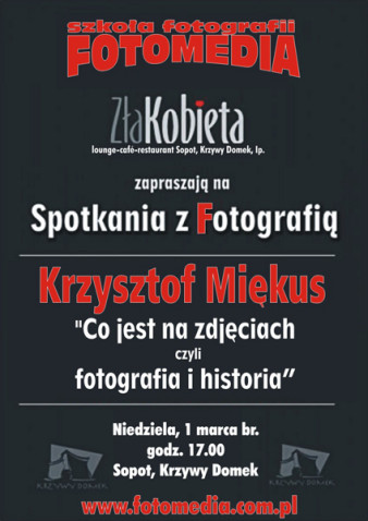 Krzysztof Miękus "Co jest na zdjęciach, czyli fotografia i historia" - wykład w Sopocie