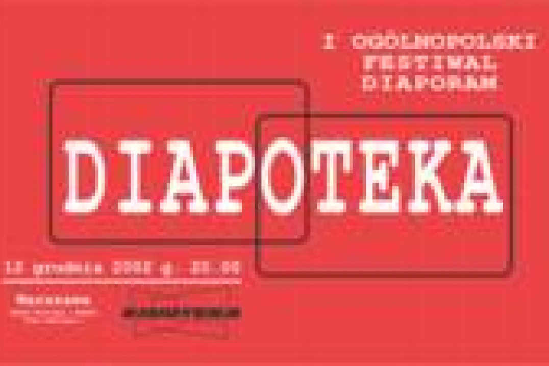 Diapoteka - I Ogólnopolski Festiwal Diaporamy