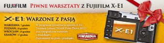 Piwne warsztaty fotograficzne Fujifilm z Tomaszem Lazarem