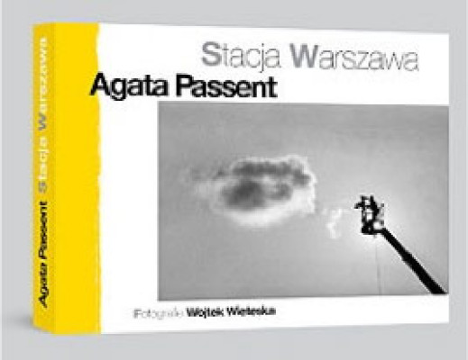 Promocja książki Agaty Passent "Stacja Warszawa"