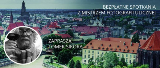 "Moje miasto" Tomka Sikory - Fujifilm zaprasza na cykl spotkań