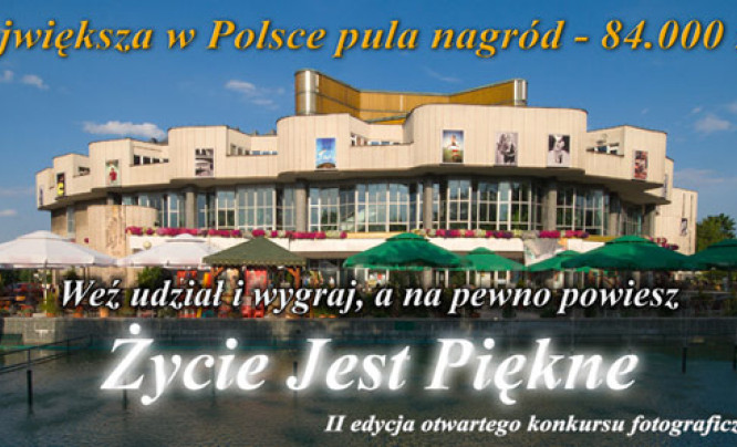  "Życie jest piękne" - II edycja konkursu