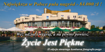 "Życie jest piękne" - II edycja konkursu