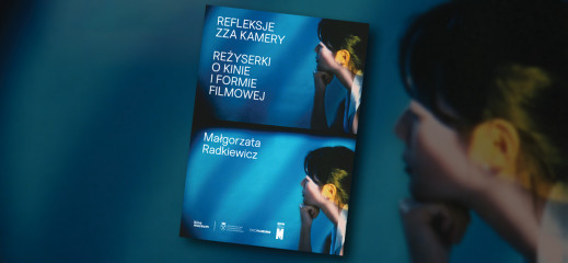 „Refleksje zza kamery” - kino oczami kobiet