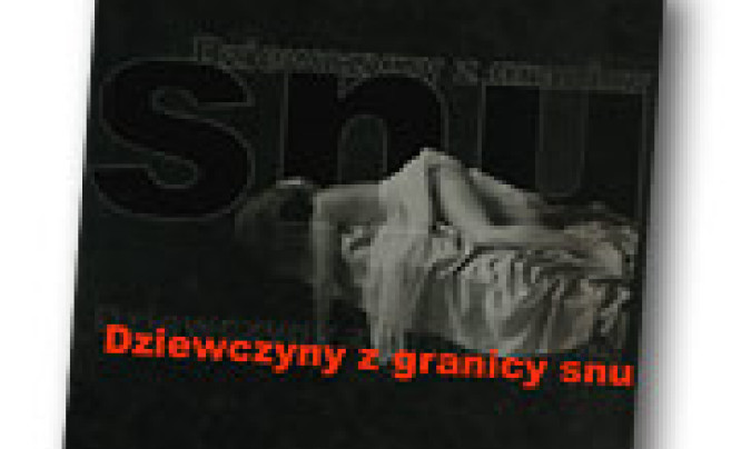  "Dziewczyny z granicy snu" Tadeusza Wijata