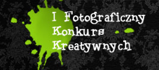 I Fotograficzny Konkurs Kreatywnych