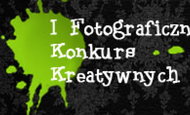  I Fotograficzny Konkurs Kreatywnych