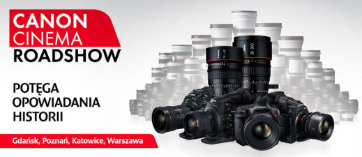 Canon Cinema Roadshow - bezpłatne warsztaty filmowe