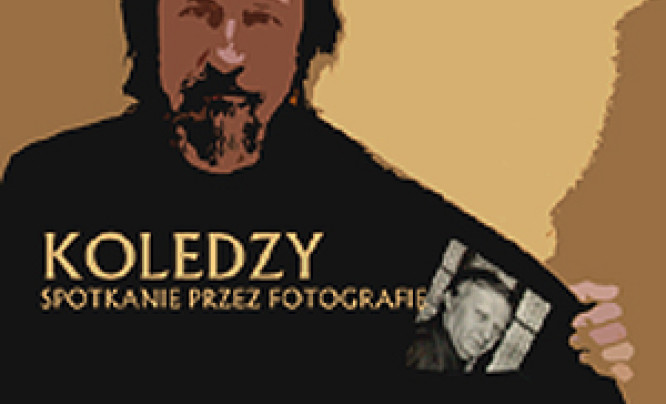  Wystawa "Koledzy. Spotkanie poprzez fotografię"