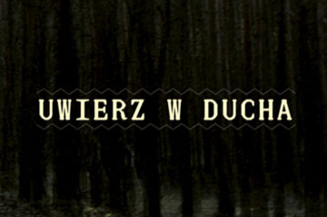 "Uwierz w ducha" w Kordegardzie