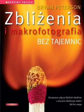 "Zbliżenia i makrofotografia bez tajemnic" - fragmenty