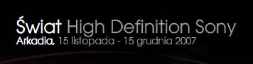 Sony - Świat High Definition w Arkadii