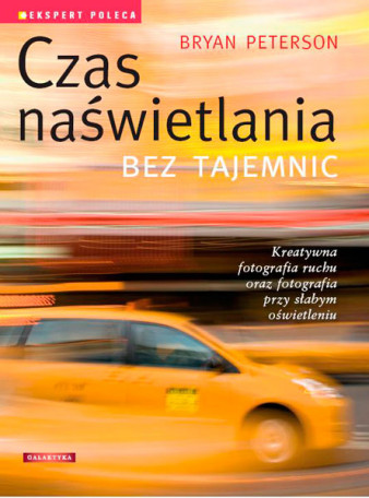 Czas naświetlania bez tajemnic - fragmenty książki