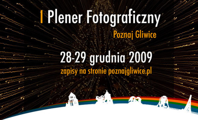  I Plener Fotograficzny - Poznaj Gliwice