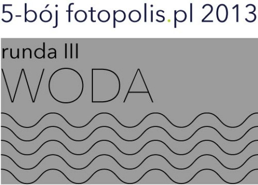 5-bój fotopolis.pl 2013 - wyniki III rundy
