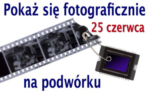 Pokaż się fotograficznie na podwórku!