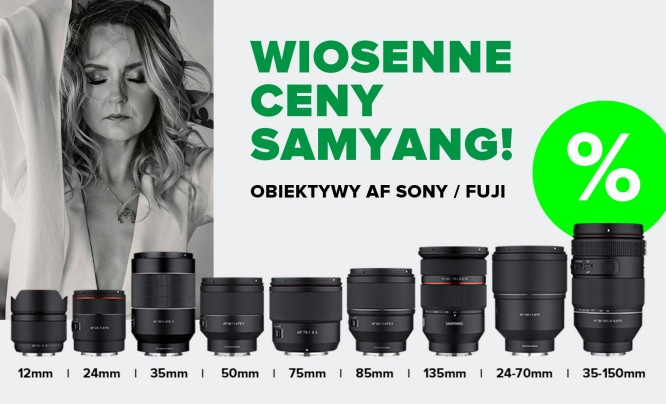 Wiosenne ceny Samyang - obiektywy do Sony E i Fujifilm X z dużymi rabatami