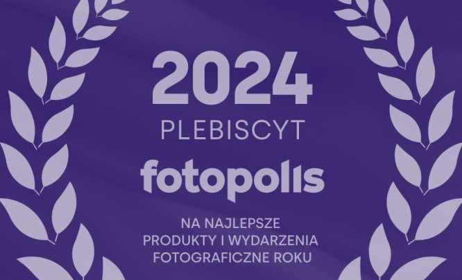 Plebiscyt Fotopolis 2024 - wybierz z nami najlepsze produkty i wydarzenia fotograficzne roku